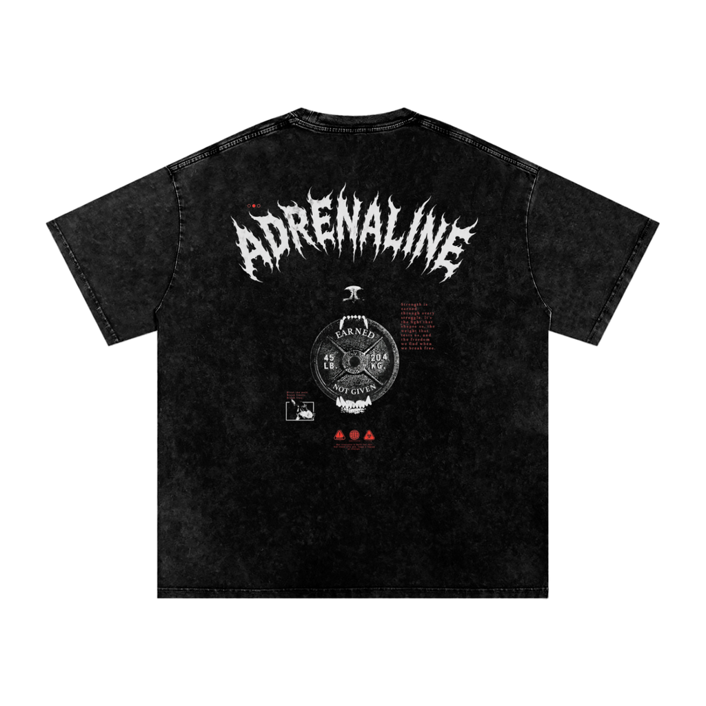 Adrenaline Earned not Given Oversized Tee