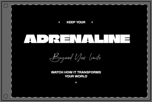 Adrenaline Double-Sided Flag - Keep Your Adrenaline Beyond Your Limits